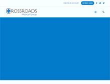 Tablet Screenshot of crossroadsmedicalgroup.com